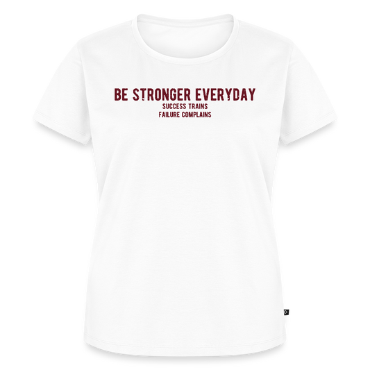 Women’s  Idyo T-Shirt "Be stronger everyday" - white