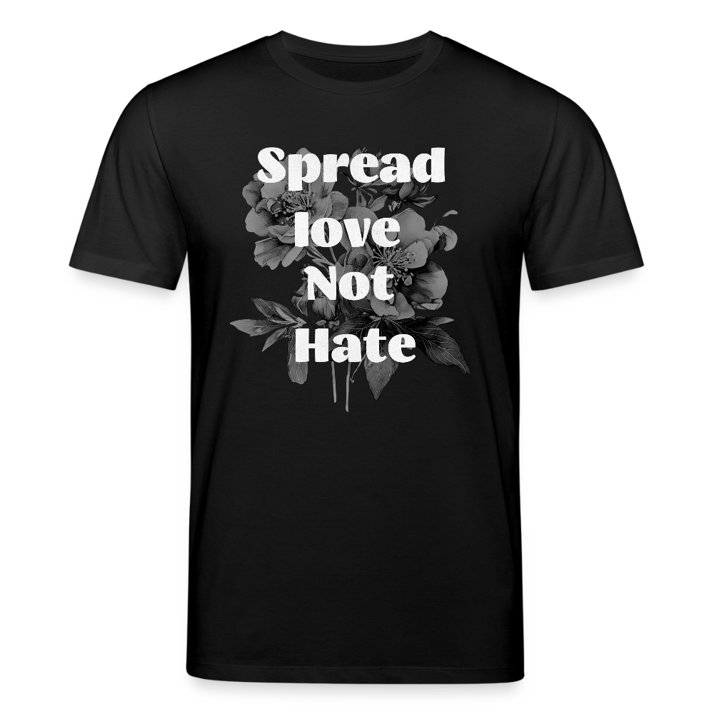 Unisex Organic Idyo T-Shirt "Spread love not hate" - black