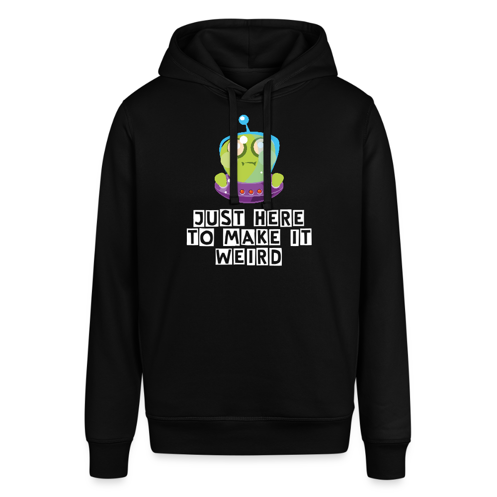 Unisex Organic Idyo Hoodie "Just here to make it weird" - black