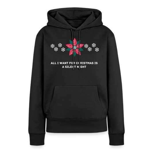 Women’s Idyo Hoodie "All I want for christmas is a silent night" - black