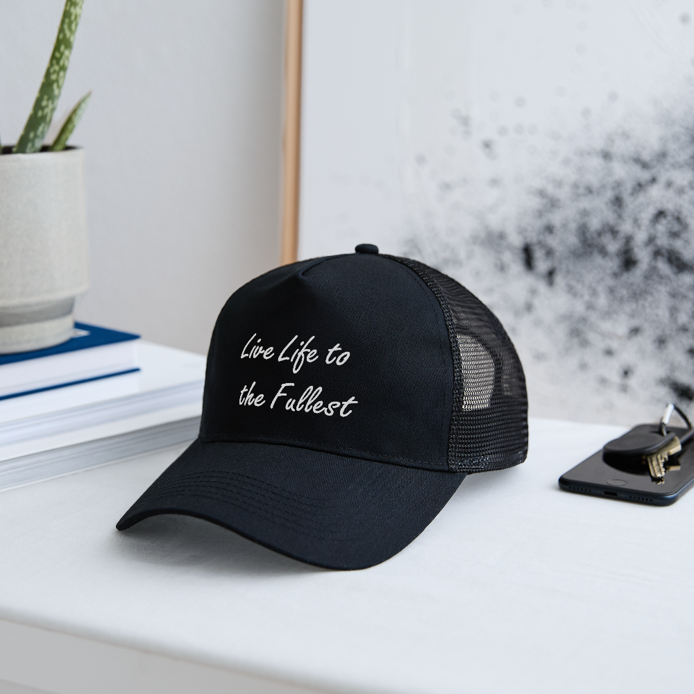Trucker Cap  "Live life to the fullest" - black/black