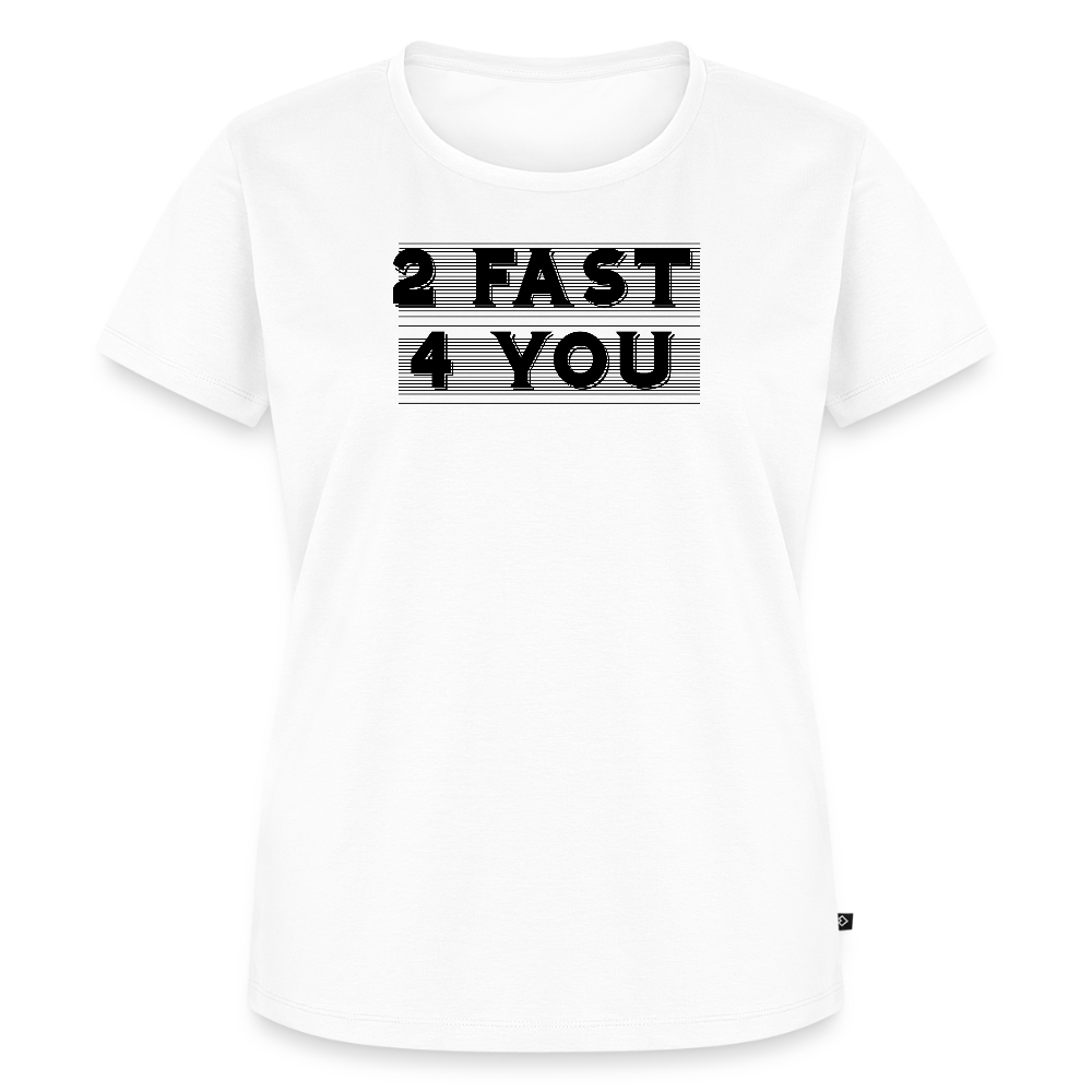 Women’s Idyo T-Shirt "2 Fast 4 you" - white
