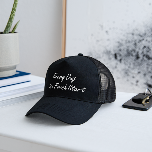 Trucker Cap "Everyday is a fresh start" - black/black