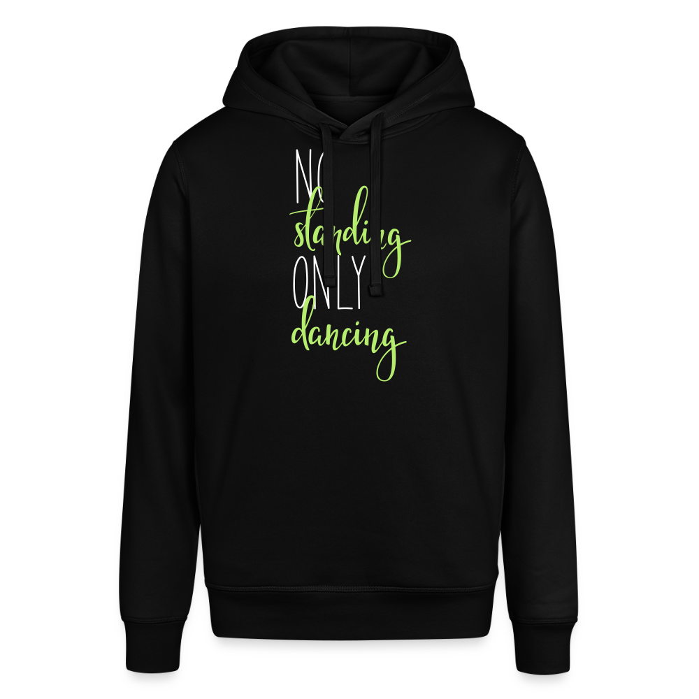 Unisex Organic Idyo Hoodie "No standing only dancing" - black