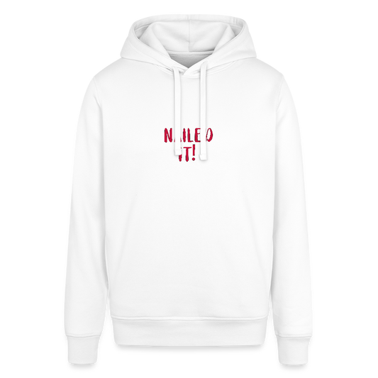 Unisex Organic Idyo Hoodie "Nailed it" - white