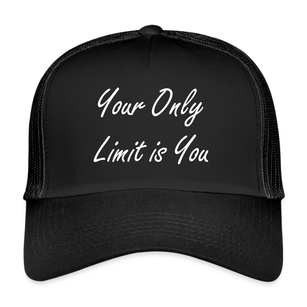 Trucker Cap"Your only limit is you" - black/black