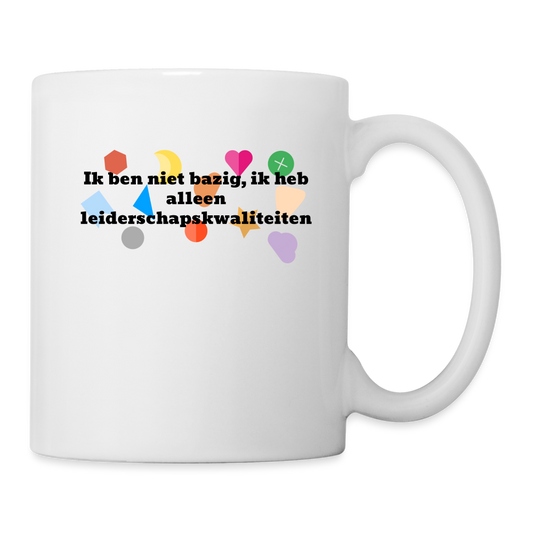Mug "ik ben niet bazig" - white