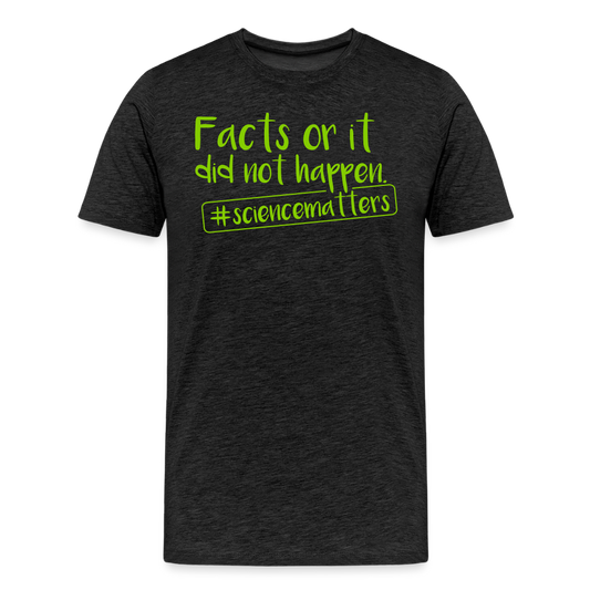 Men’s  Idyo T-Shirt "Facts or it did not happen" - charcoal grey