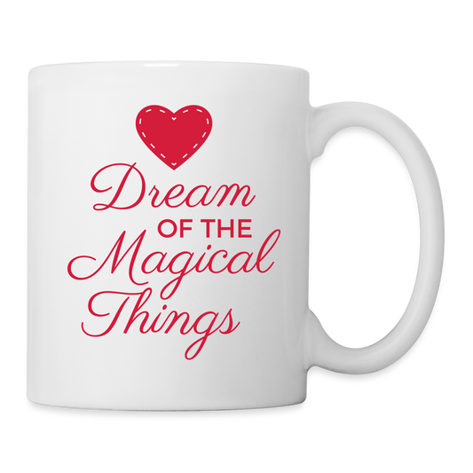 Mug "Dream of the magical things" - white