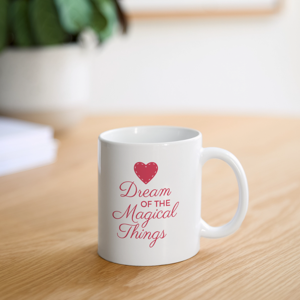 Mug "Dream of the magical things" - white