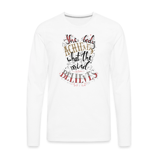 Men's Premium Idyo Longsleeve Shirt "The body achieves what the mind believes" - white