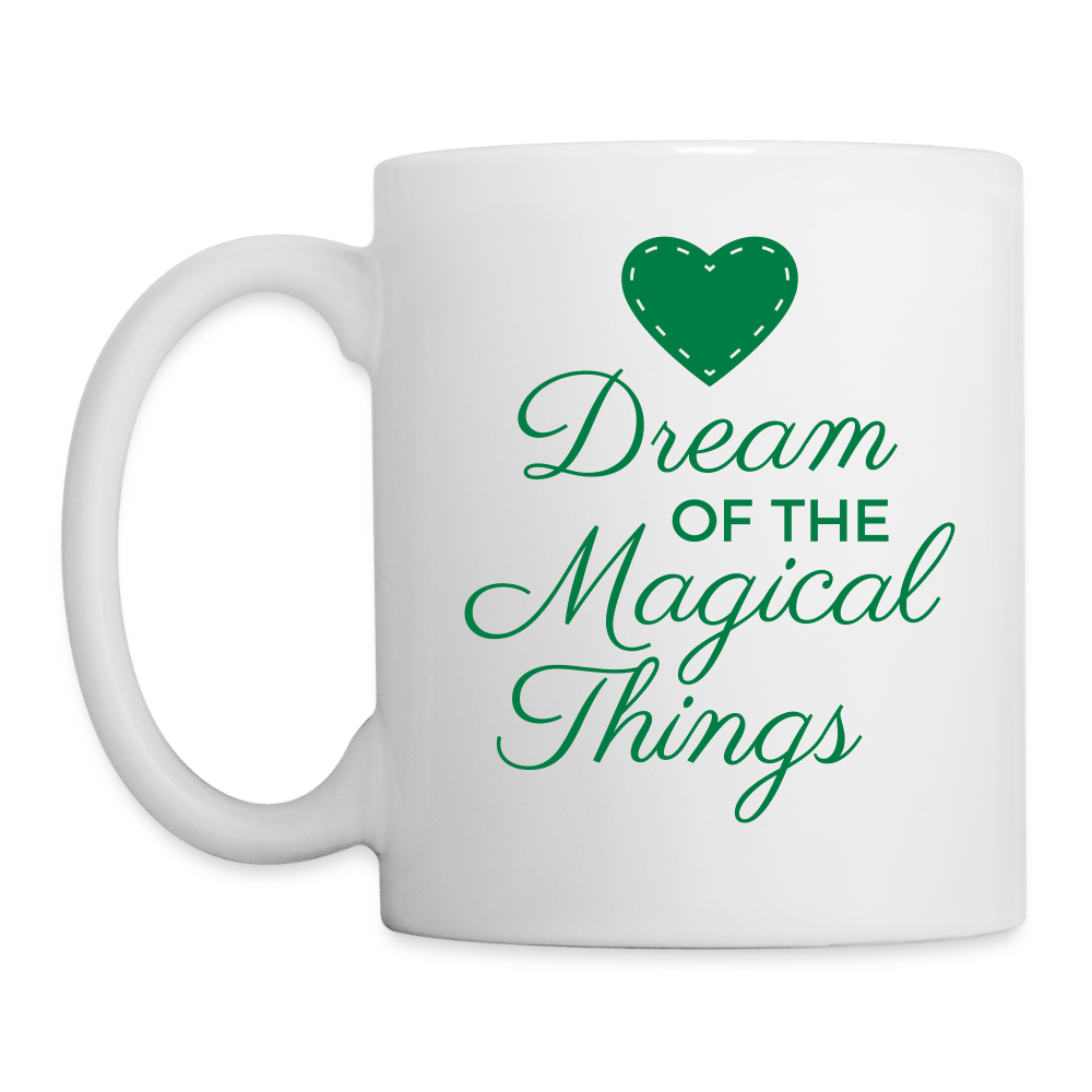 Mug "Dream of the magical things" - white