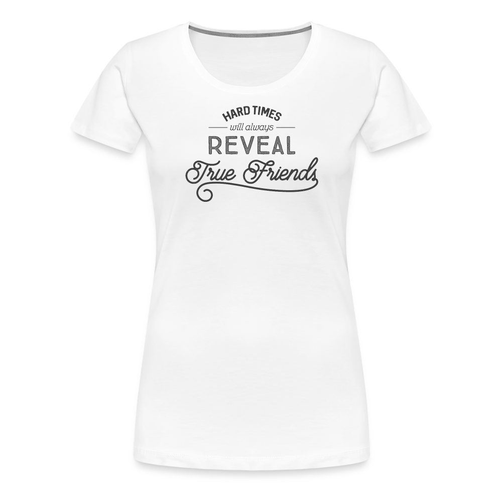 Women’s Premium Idyo T-Shirt "Hard times" - white