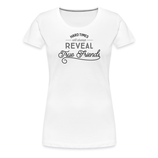 Women’s Premium Idyo T-Shirt "Hard times" - white