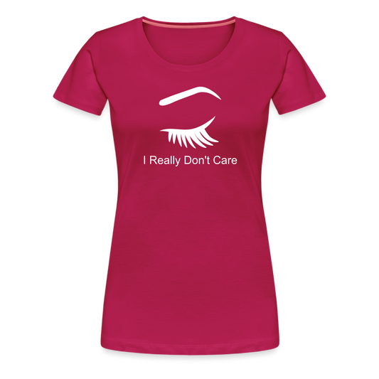 Women’s Premium Idyo T-Shirt "I really don't care" - dark pink