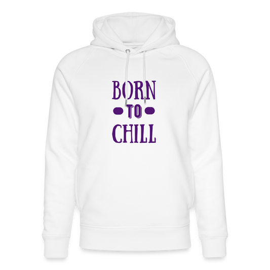 Unisex Organic Idyo Hoodie "Born to Chill" - white